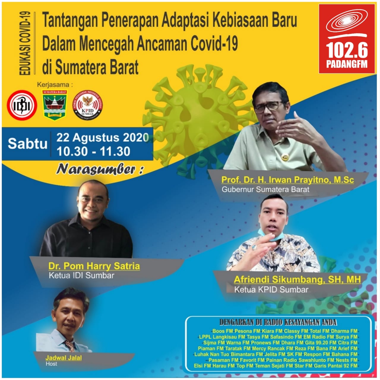 Talkshow Edukasi Covid-19 : Tantangan Penerapan Adaptasi Kebiasaan Baru Dalam Mencegah Ancaman Covid-19 di Sumatera Barat